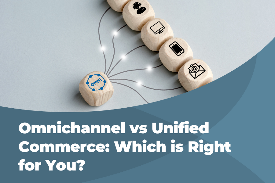 Omnichannel vs Unified Commerce - Cover